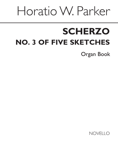 Scherzo (from 'Five Sketches'), op. 32 no. 3 — Horatio Parker