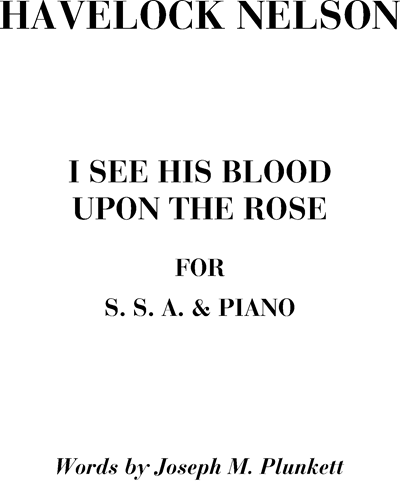 I see his blood upon the rose — Havelock Nelson