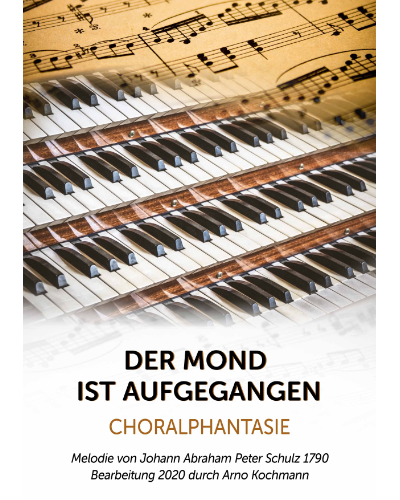 Choral Fantasy 'Der Mond ist aufgegangen' — Johann Abraham Peter Schulz
