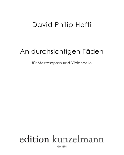 An durchsichtigen Fäden — David Philip Hefti