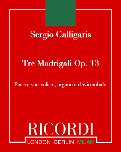 Tre Madrigali, op. 13 — Sergio Calligaris