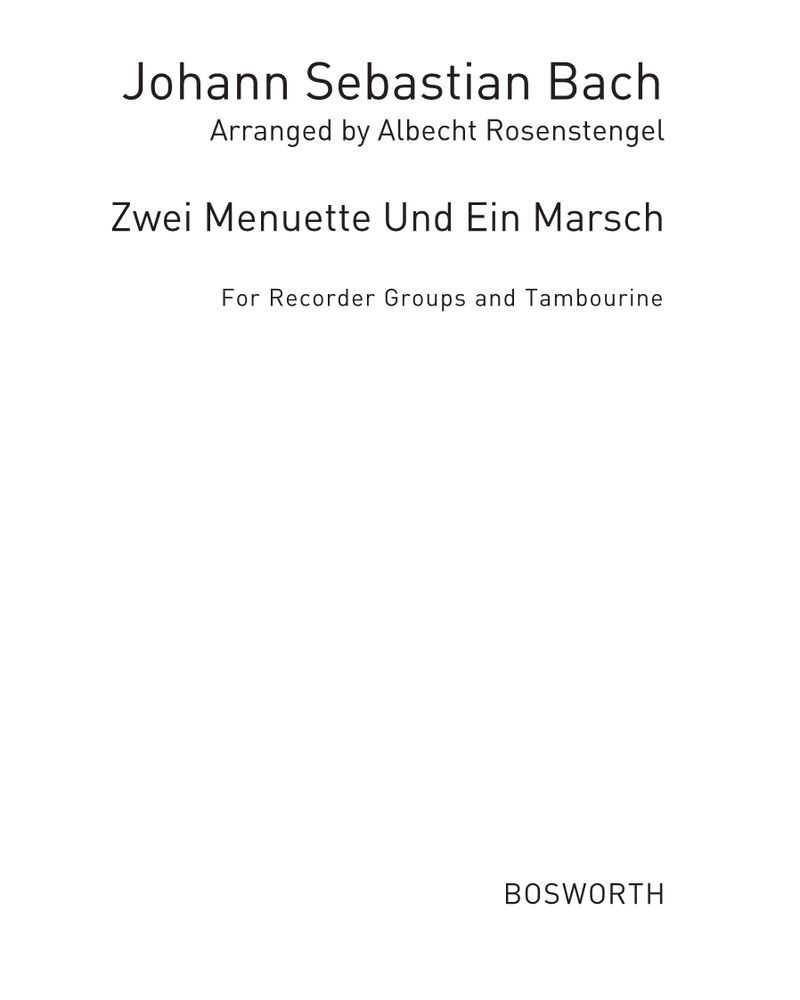 Two Minuets and a March — 巴赫
