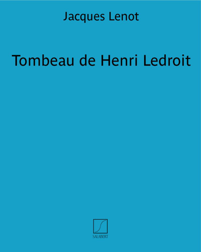 Tombeau de Henri Ledroit — Jacques Lenot