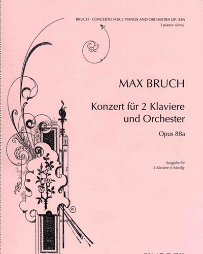 Concerto for Two Pianos and Orchestra, op. 88a — 布鲁赫