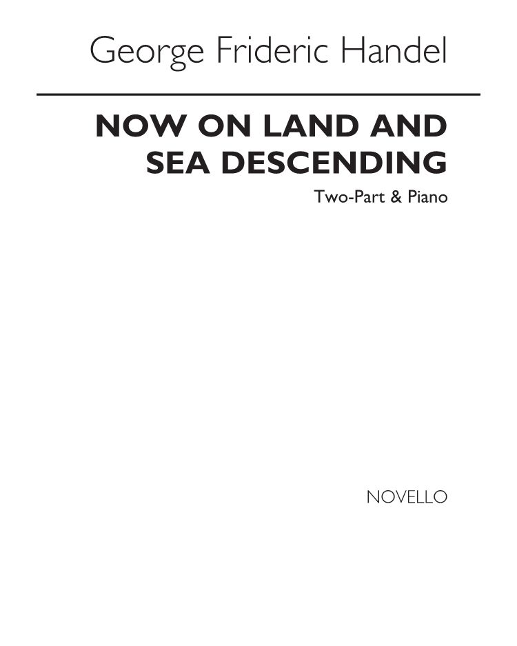 Now on Land and Sea Descending — George Frideric Handel