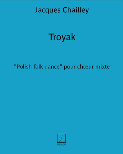 Troyak — Jacques Chailley