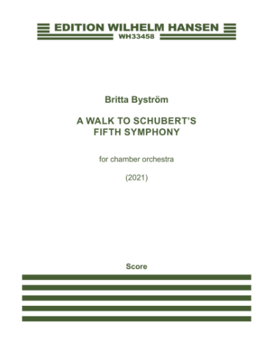A Walk to Schubert's Fifth Symphony — Britta Byström