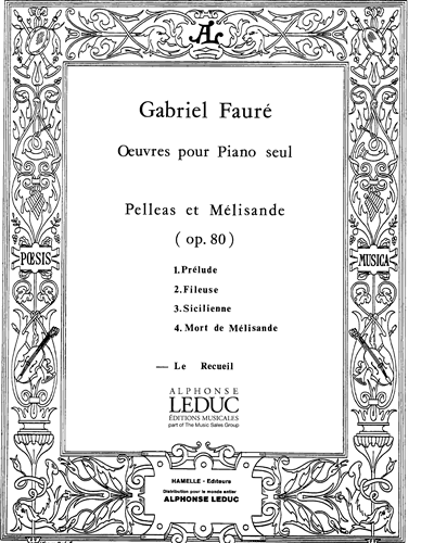 Pelléas et Mélisande, op. 80 — 福雷