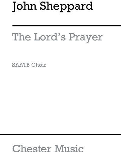 The Lord's Prayer — John Sheppard