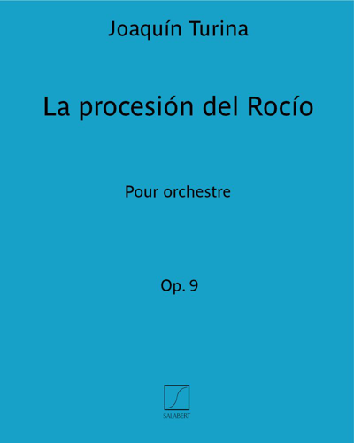 La procesión del Rocío Op. 9 — Joaquín Turina