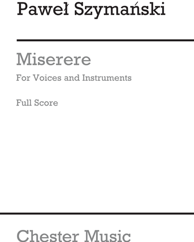 Miserere for Voices and Instruments — Paweł Szymański