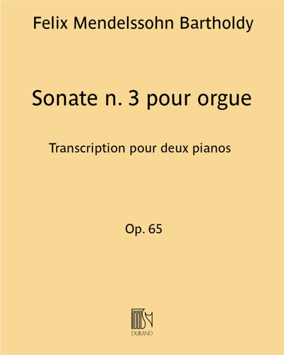 Sonata No. 3, op. 65 (Transcription for Two Pianos) — Felix Mendelssohn Bartholdy