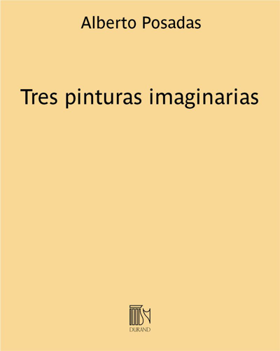 Tres pinturas imaginarias — Alberto Posadas