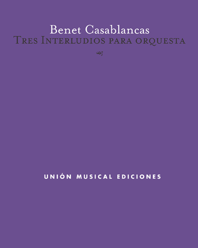Tres interludios para orquesta — Benet Casablancas