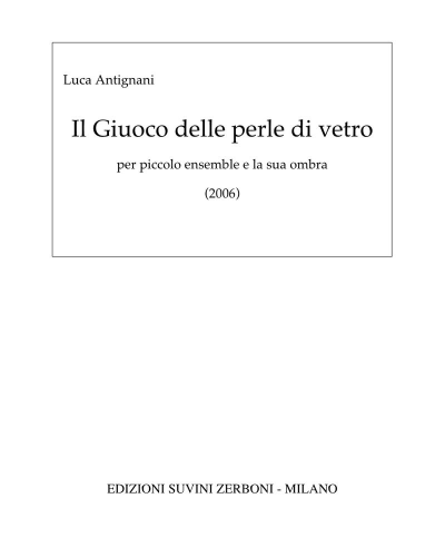 Il giuoco delle perle di vetro — Luca Antignani