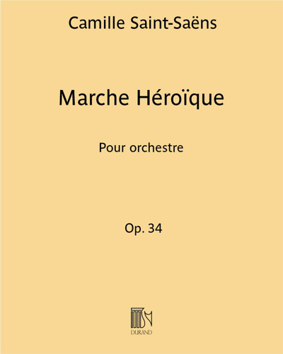 Marche Heroïque in E-flat major, op. 34 — 圣-桑