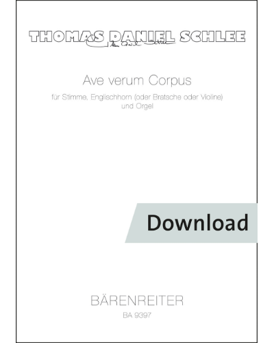 Ave verum Corpus — Thomas Daniel Schlee