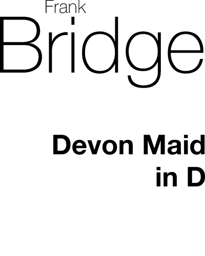 The Devon Maid (in D major) — 弗兰克·布里奇