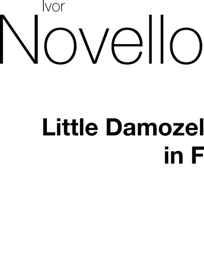 The Little Damozel (in F) — Ivor Novello