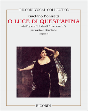 O luce di quest'anima (from 'Linda di Chamounix') — 多尼采蒂
