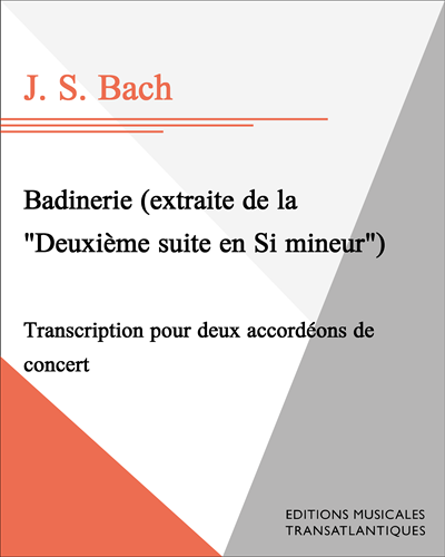 Badinerie (from 'Orchestral Suite No. 2 in B minor') — 巴赫