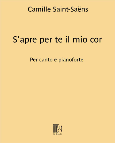 S'apre per te il mio cor (Cantabile from 'Samson et Dalila') — Camille Saint-Saëns