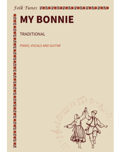 My Bonnie — Traditional