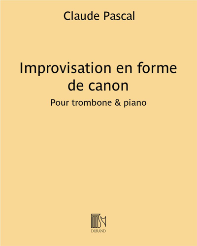 Improvisation in the Form of a Canon for Trombone & Piano — Claude Pascal
