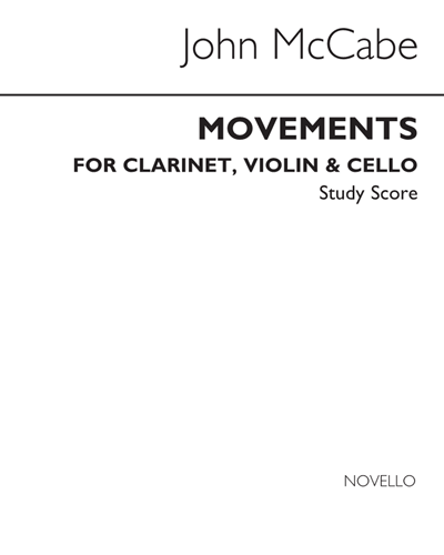 Movements for Clarinet, Violin and Violoncello, op. 29 [1966 Revised Edition] — John McCabe