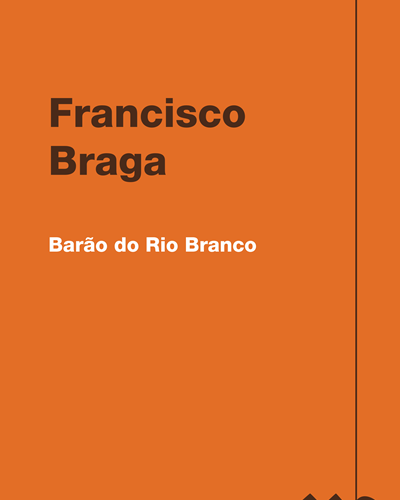 Barão do Rio Branco — Francisco Braga