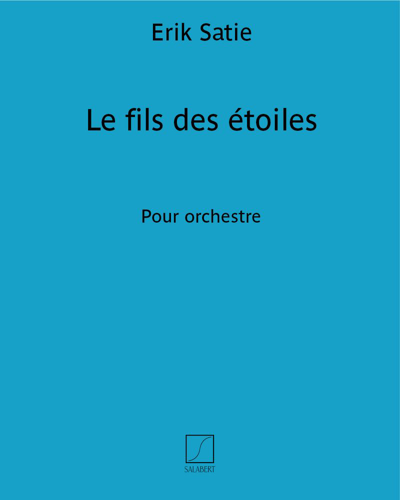 Le fils des étoiles (Préludes No. 1 & 2) — 萨蒂