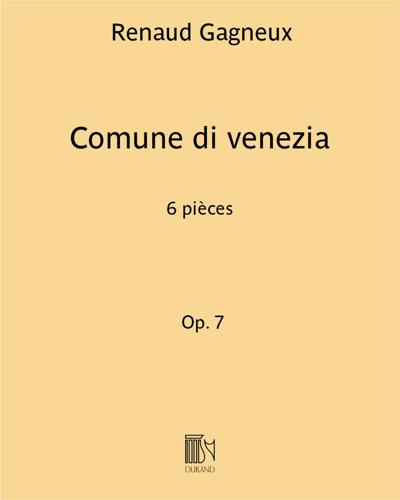 Comune di Venezia, op. 7 — Renaud Gagneux