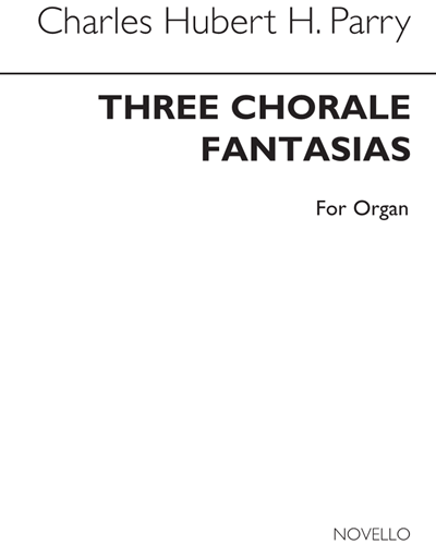 Three Chorale Fantasias for Organ — 休伯特·帕里
