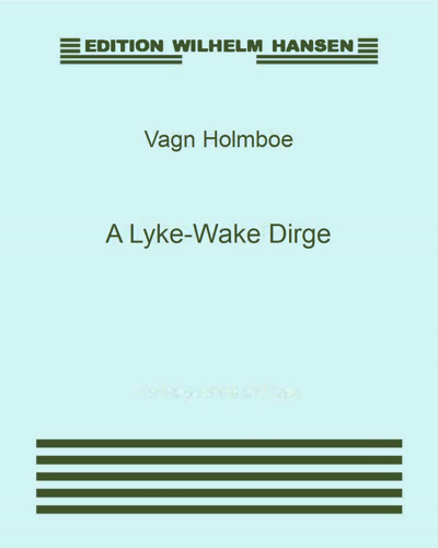 A Lyke-Wake Dirge, op. 110a — 沃恩·霍尔姆波
