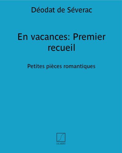 En vacances: Premier recueil — 德奥达·德·塞弗拉克