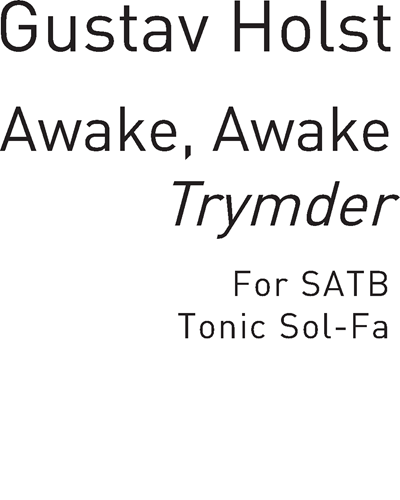 Awake, Awake — 霍尔斯特