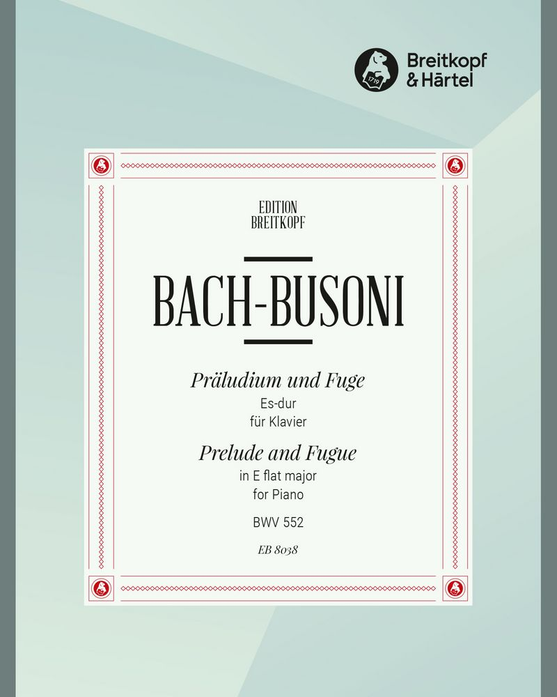 Prelude and Fugue in E flat major, BWV 552 — 巴赫
