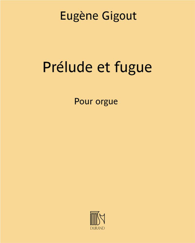 Prelude and Fugue for Organ — Eugène Gigout