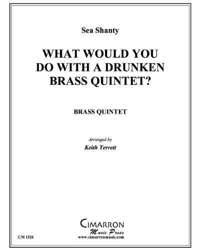 What Shall we do with the Drunken Brass Quintet? — Sea Shanty