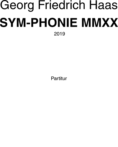 Sym-phonie MMXX — 格奥尔格·弗里德里希·哈斯
