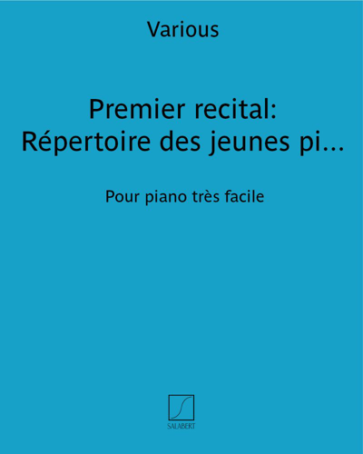 Premier recital: Répertoire des jeunes pianistes n. 1 — 合集
