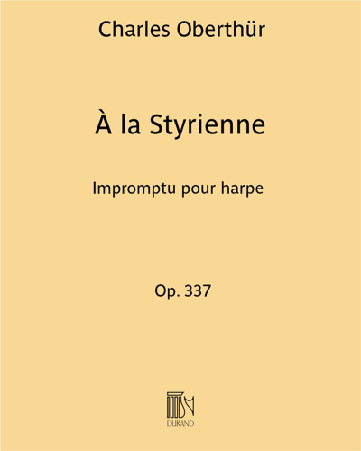 À la Styrienne, op. 337 — Charles Oberthür