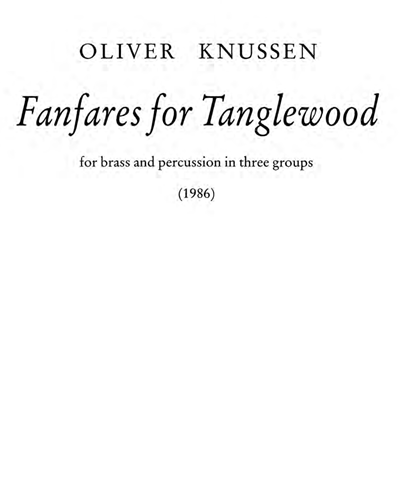 Fanfares for Tanglewood — Oliver Knussen