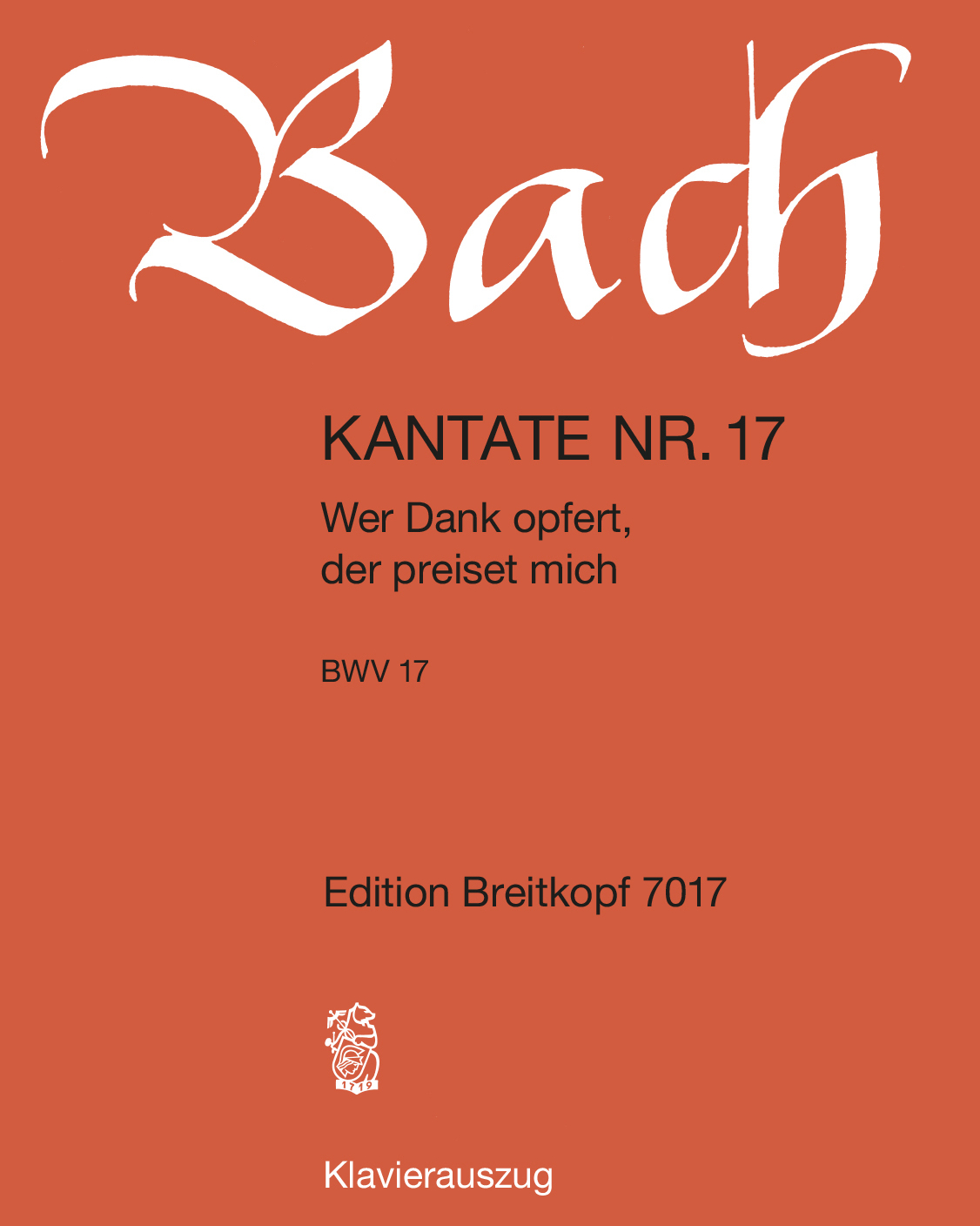 Cantata BWV 17: 'Wer Dank opfert, der preiset mich' — 巴赫