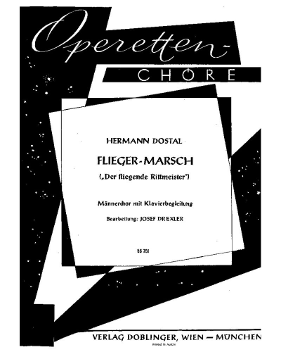 Fliegermarsch (from 'Der fliegende Rittmeister') — Hermann Dostal