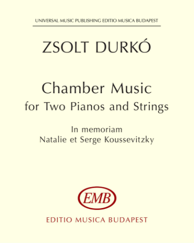 Chamber Music for Two Pianos and Strings — Zsolt Durkó