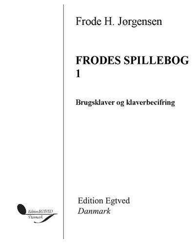 Frodes spillebog 1 — Frode H. Jørgensen