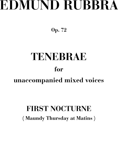 Tenebrae for unaccompanied mixed voices — 埃德蒙·鲁布拉