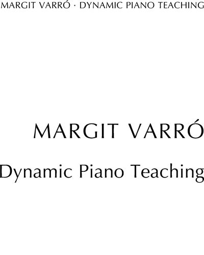 Dynamic Piano Teaching — Margit Varró
