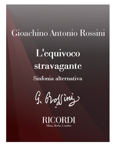 L'equivoco stravagante — Gioachino Rossini